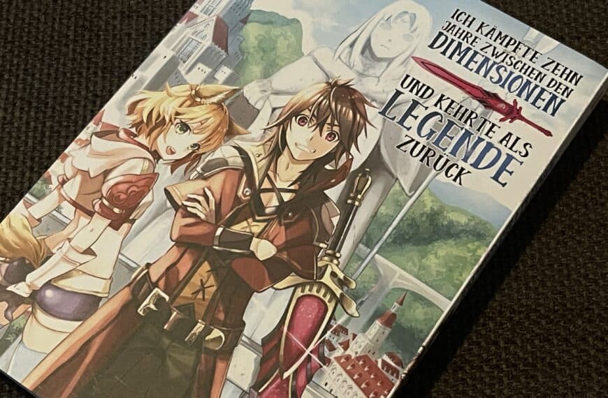 Manga Review: Ich kämpfte zehn Jahre zwischen den Dimensionen und kehrte als Legende zurück – Band 1