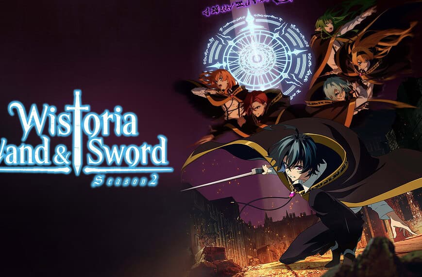 Wistoria: Wand and Sword – Staffel 1+2